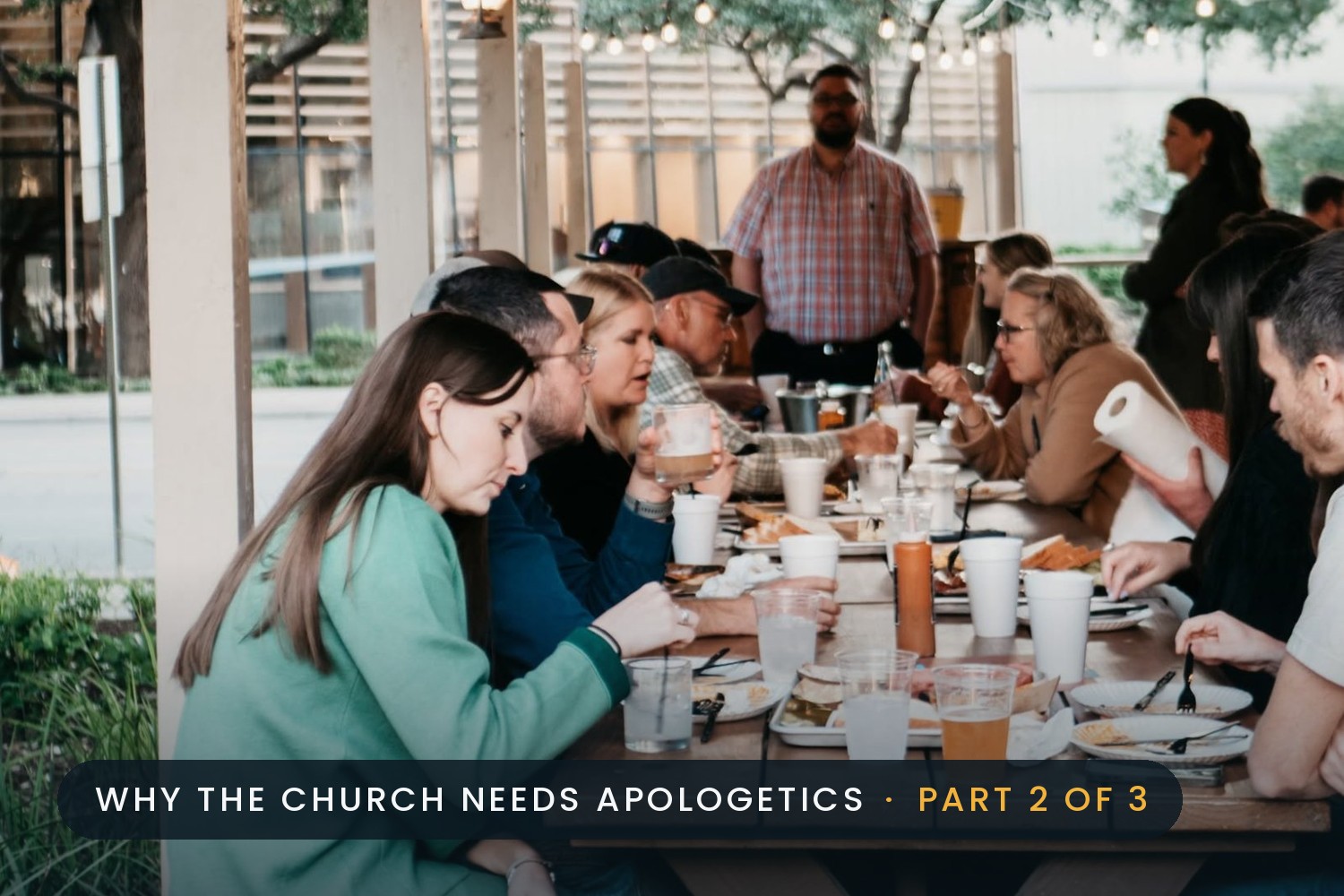 Why the Church Needs Apologetics Part 2: We Don’t Engage Culture. We Engage People.